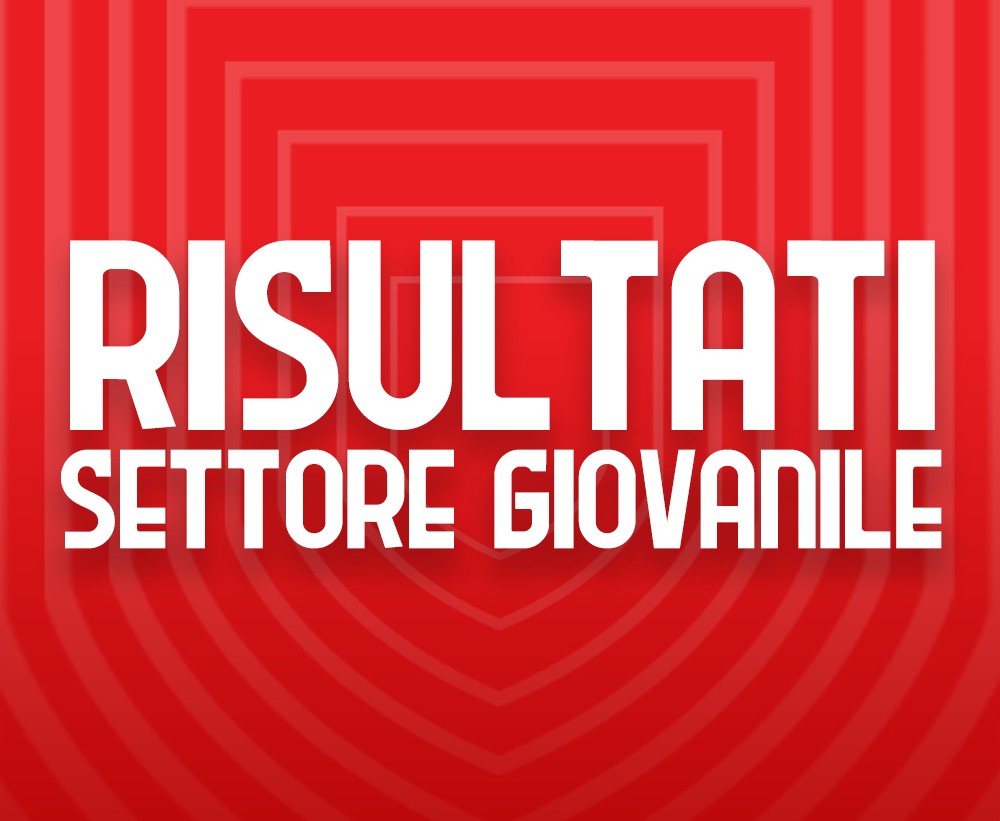 SETTORE GIOVANILE | Risultati del weekend